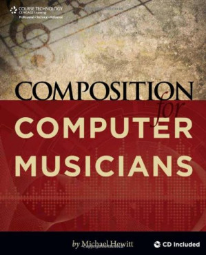Composition for Computer Musicians (Artistpro) By Michael (Michael Hewitt) Hewitt