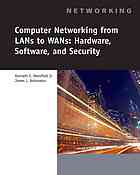 Computer Networking For LANs To WANs: Hardware, Software And security By Kenneth C. Mansfield, Jr., James L. Antonakos - 9781428231276