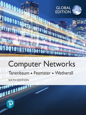 Computer Networks, Global Edition - Andrew Tanenbaum, Nick Feamster, David Wetherall