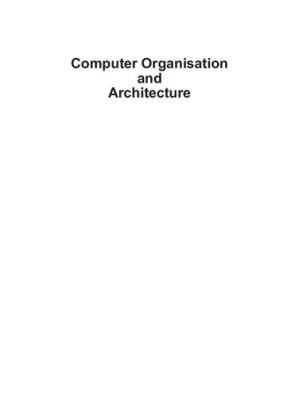 Computer Organisation and Architecture By Smruti Ranjan Sarangi