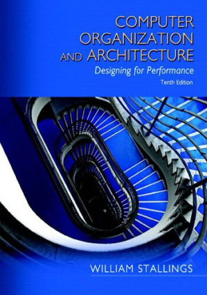 Computer Organization and Architecture Designing for Performance - William Stallings