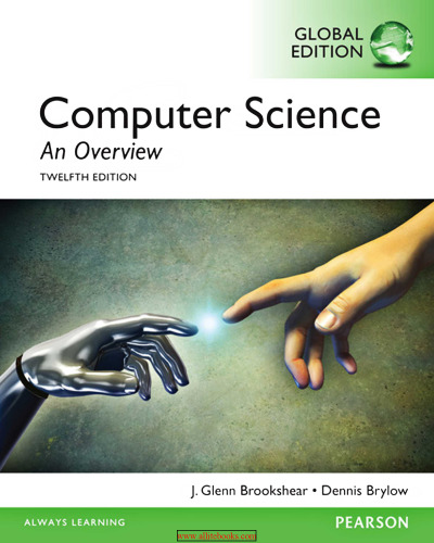 Computer Science: An Overview 12th Edition - Brookshear and Brylow