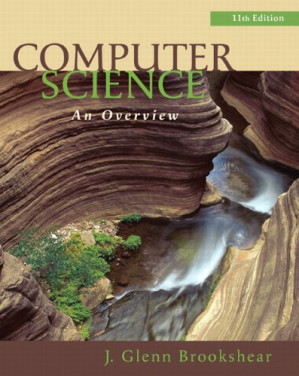 Computer Science: An Overview. 11th Edition - Brookshear, J. Glenn;Brylow, Dennis;Smith, David Timothy