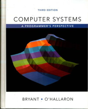 Computer Systems: A Programmer's Perspective - Randal E. Bryant; David R. O’Hallaron