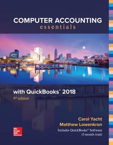 Computer accounting essentials with QuickBooks® 2018: desktop versions pro, premier & accountant - 9781259545894