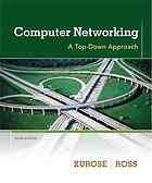 Computer networking : a top-down approach - Kurose, James F.; Ross, Keith W. - 9780132856201
