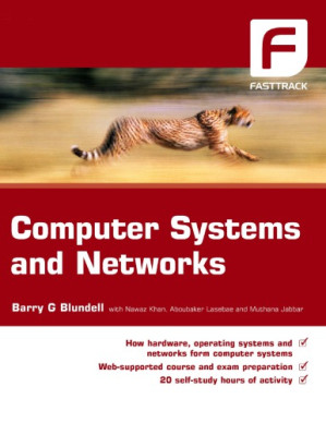 Computer systems and networks By Barry Blundell; Nawaz Khan; Aboubaker Lasebae; Muthana Jabbar