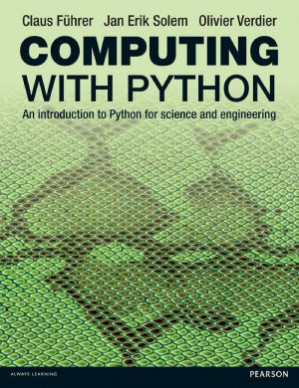 Computing With Python An Introduction to Python for Science & Engineering - Claus Fuher