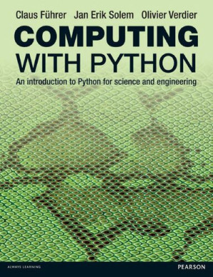 Computing with Python: An Introduction to Python for Science and Engineering - Claus Feuhrer