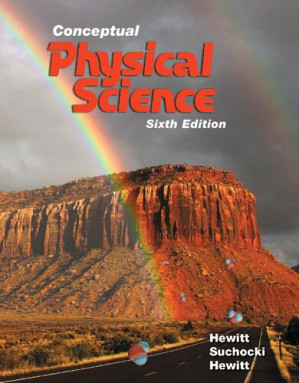 Conceptual physical science - Paul G. Hewitt, John A. Suchocki, Leslie A. Hewitt - 9780134060484