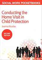 Conducting the Home Visit in Child Protection By Nicolas, Joanna
