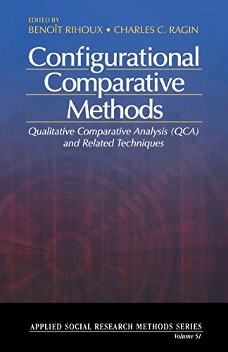 Configurational Comparative Methods: Qualitative Comparative Analysis (QCA) and Related Techniques (Applied Social Research Methods)