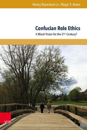 Confucian Role Ethics: A Moral Vision for the 21^st^ Century?