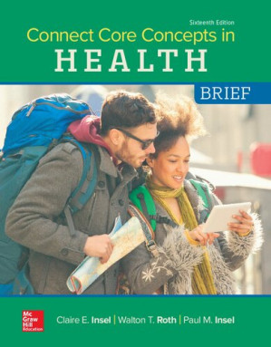 Connect Core Concepts in Health: BRIEF By Paul Insel, Walton Roth