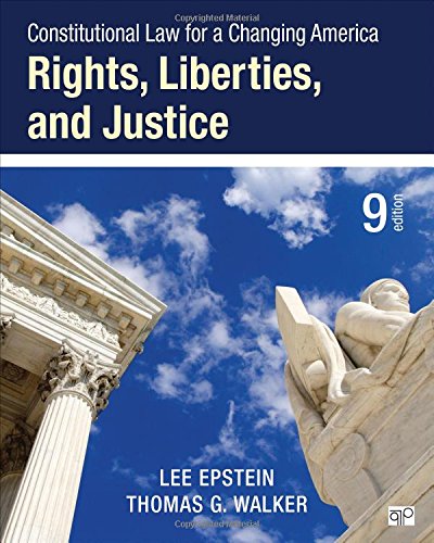 Constitutional Law for a Changing America: Rights, Liberties, and Justice - 9th Edition