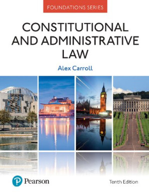 Constitutional and Administrative Law - Alex Carroll - 9781292286907