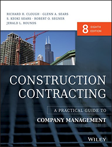 Construction Contracting: A Practical Guide to Company Management - 8th Edition