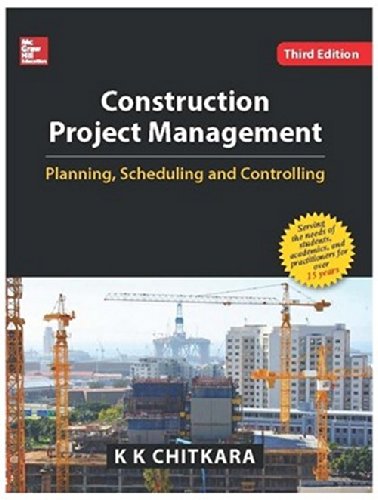 Construction project management : planning, scheduling and controlling - 9789339205447