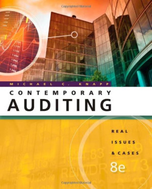 Contemporary Auditing: Real Issues and Cases By Michael C. Knapp