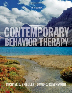 Contemporary Behavior Therapy, 5th Edition By Michael D. Spiegler, David C. Guevremont - 9780495509066