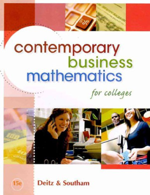 Contemporary Business Mathematics for Colleges, 15th edition By James E. Deitz, James L. Southam