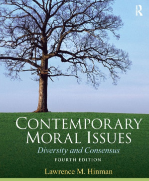 Contemporary Moral Issues : Diversity and Consensus - Lawrence M. Hinman
