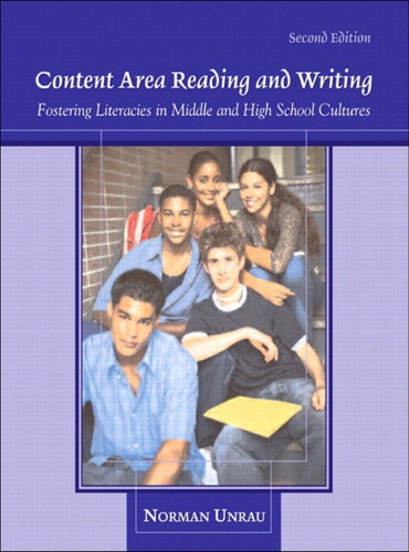 Content Area Reading and Writing_ Fostering Literacies in Middle and High School Cultures - Norman Unrau