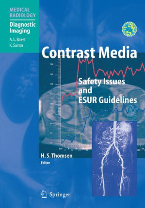 Contrast Media: Safety Issues and ESUR Guidelines (Medical Radiology) By Henrik S. Thomsen (editor) - 9780787674250