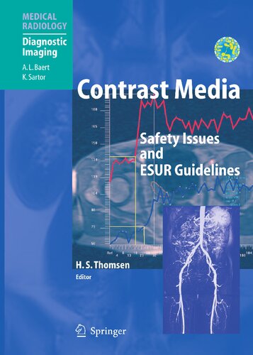 Contrast Media: Safety Issues and ESUR Guidelines (Medical Radiology) By Henrik S. Thomsen (editor) - 9781592007332