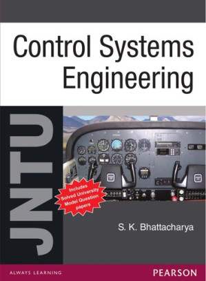 Control Systems Engineering : For JNTU - S. K. Bhattacharya