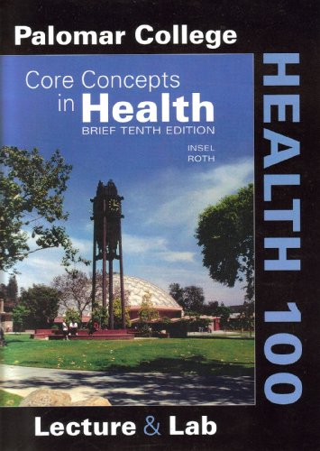 Core Concepts in Health Brief Tenth Edition Palomar College Health 100 Edition