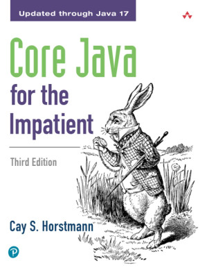 Core Java for the Impatient: Updated through Java 17, 3rd Edition - Cay S. Horstmann