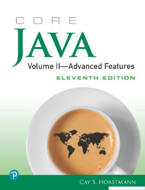Core Java. Volume II - Advanced Features - Horstmann Cay S.