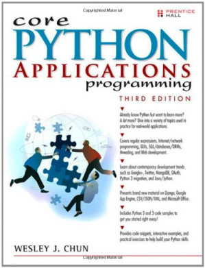 Core Python Applications Programming - Wesley J. Chun