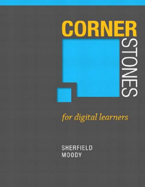 Cornerstones for Digital Learners (Cornerstones Franchise) - Robert Sherfield, Patricia Moody