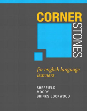 Cornerstones for English Language Learners (Cornerstones Series Audience-specific) - Robert Sherfield, Patricia Moody, Robyn Lockwood