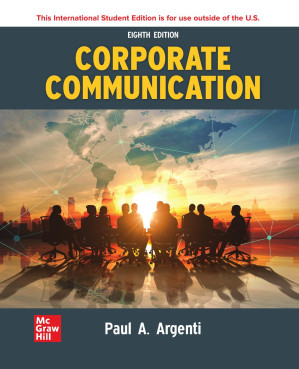 Corporate Communication, 8th Edition By Paul A Argenti