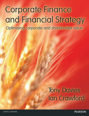 Corporate Finance and Financial Strategy: Optimising Corporate and Shareholder Value - Crawford, Ian Peter; Davies, Tony