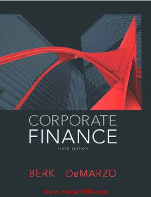 Corporate Finance. Third Edition - Jonathan Berk & Peter DeMarzo