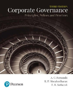 Corporate Governance: Principles, Policies and Practices - E. K. Satheesh, K. P. Muraleedharan A. C. Fernando