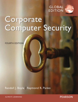 Corporate computer security - Boyle, Randall J;Panko, Raymond R