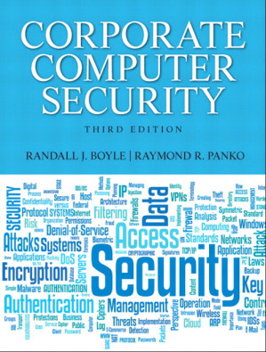 Corporate computer security - Randy J Boyle, Raymond Panko