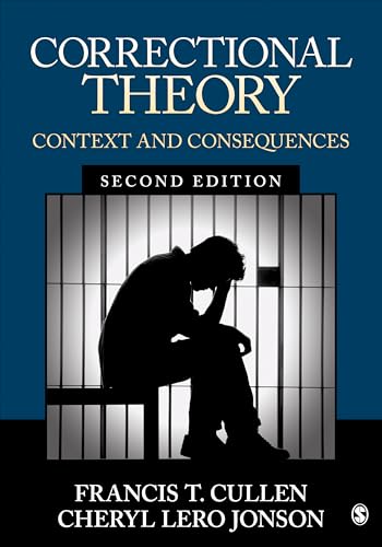 Correctional Theory: Context and Consequences - 9781506306520