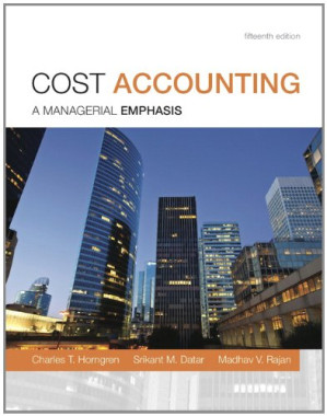 Cost Accounting - Charles T. Horngren, Srikant M. Datar, Madhav V. Rajan