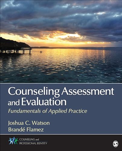 Counseling Assessment and Evaluation (Counseling and Professional Identity)
