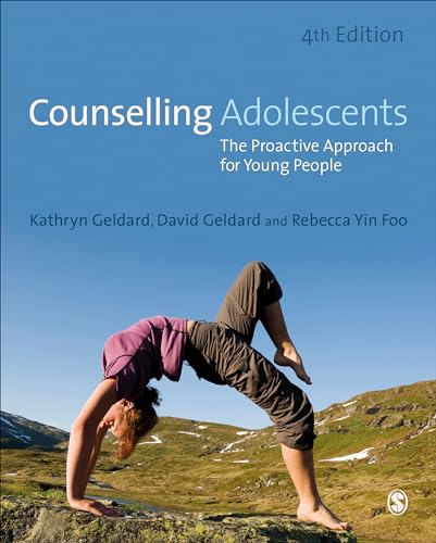 Counselling Adolescents by Kathryn Geldard, David Geldard, Rebecca Yin Foo