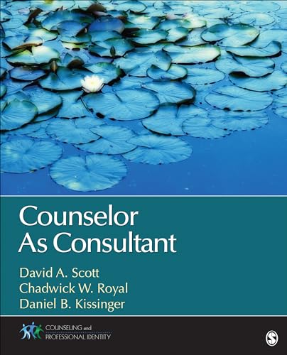 Counselor as consultant by Kissinger, Daniel B.; Royal, Chadwick W.; Scott, David A.