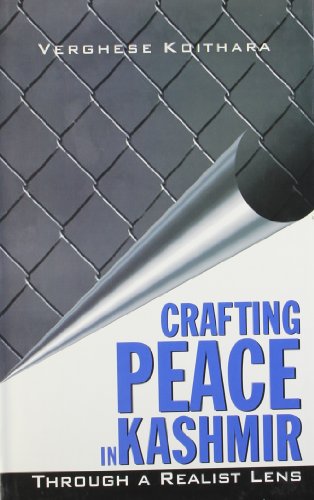 Crafting Peace in Kashmir: Through a Realist Lens