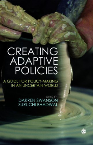 Creating Adaptive Policies: A Guide for Policy-Making in an Uncertain World