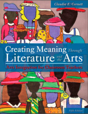 Creative Meaning through Literature and the Arts - C. Cornett